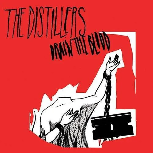 The Distillers - Drain The Blood