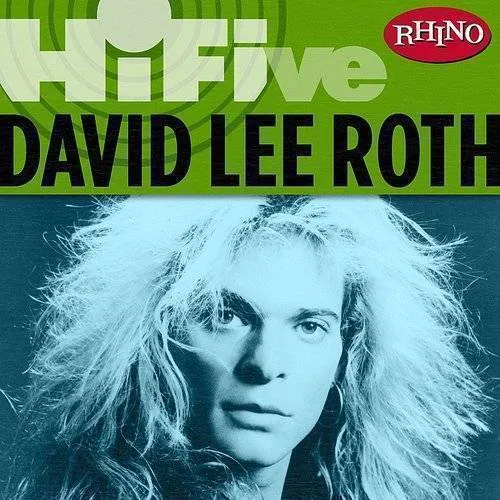 David Lee Roth - Rhino Hi-Five: David Lee Roth