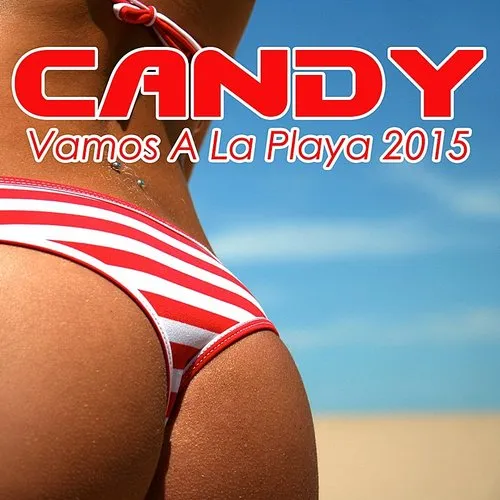 Candy - Vamos A La Playa 2015