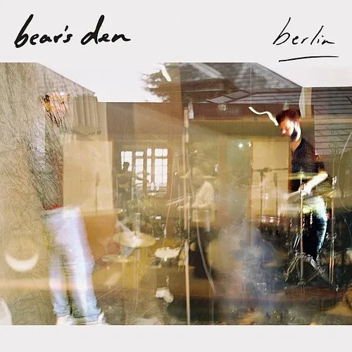 Bear's Den - Berlin