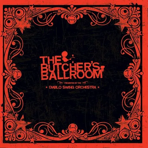 Diablo Swing Orchestra - The Butcher&#39;s Ballroom