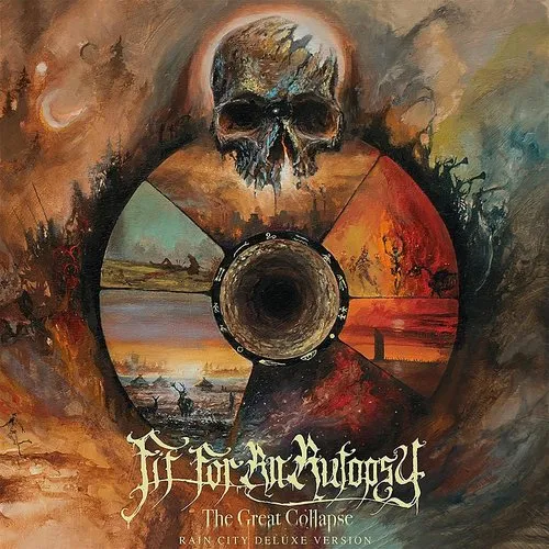 Fit For An Autopsy - The Great Collapse (Rain City Deluxe Version)