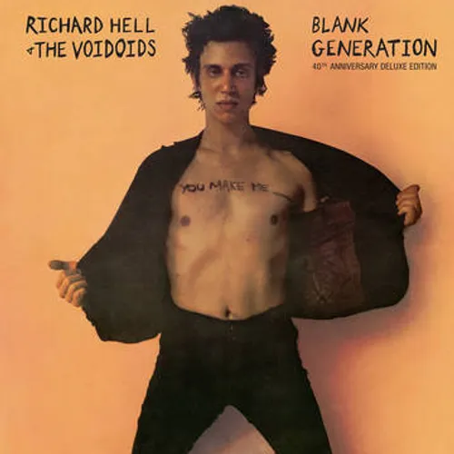 Richard Hell & The Voidoids - Blank Generation: 40th Anniversary Deluxe Edition