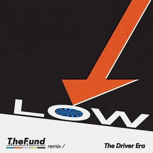 The Driver Era - Low (The Fund Remix)