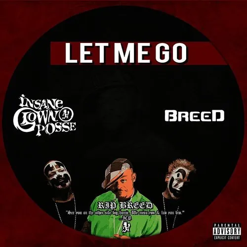 Insane Clown Posse - Let Me Go (Feat. Breed)