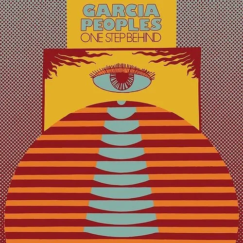 Garcia Peoples - One Step Behind (Single Edit) - Single