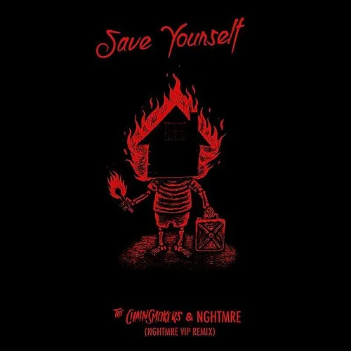 The Chainsmokers - Save Yourself (Nghtmre Vip Remix)