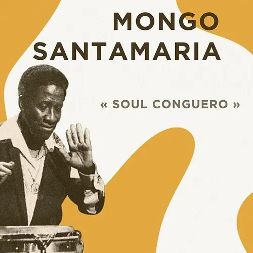 Mongo Santamaria - Soul Conguero