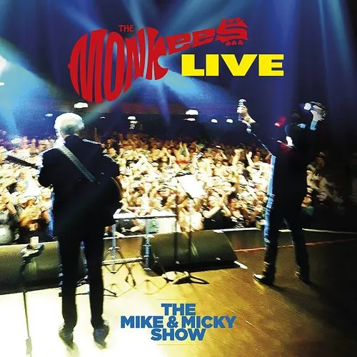 The Monkees - The Mike & Micky Show Live