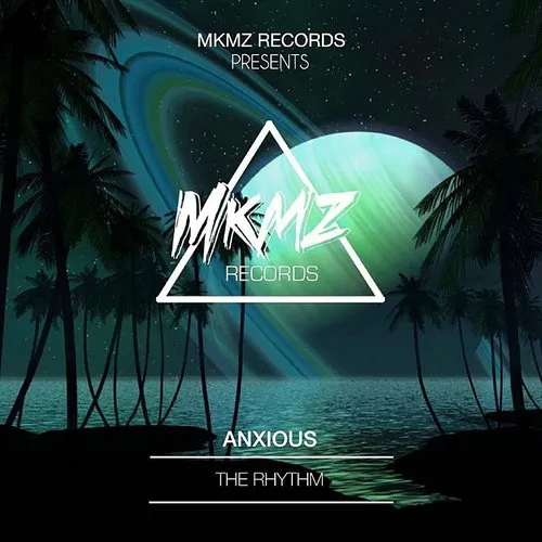 Anxious - The Rhythm