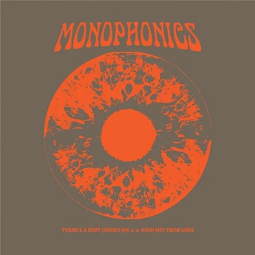 Monophonics - There&#39;s A Riot Going On / High Off Your Love
