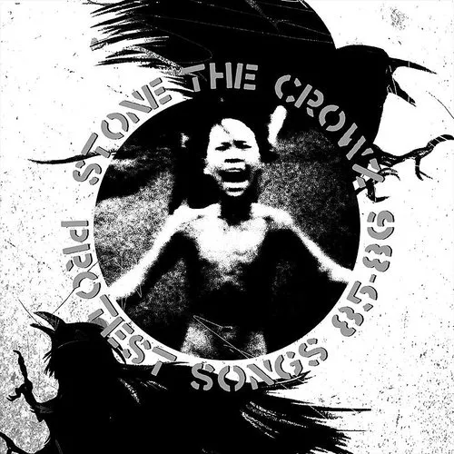 Stone The Crowz - Protest Songs 85-86 [Colored Vinyl] (Wht) (Uk)