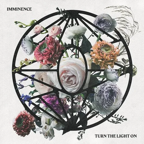 Imminence - Turn The Light On [Deluxe] (Uk)