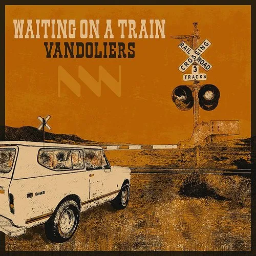 Vandoliers - Waiting On A Train
