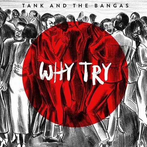 Tank and The Bangas - Why Try