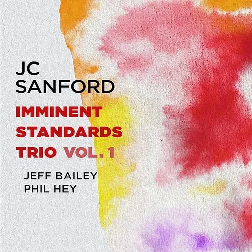 JC Sanford - Imminent Standards Trio, Vol. 1