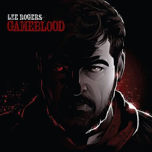 Lee Rogers - Gameblood (Uk)
