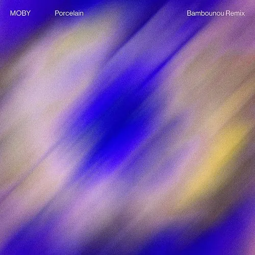 Moby - Porcelain (Bambounou Remix)