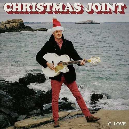 G. Love & Special Sauce - Christmas Joint