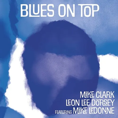 Leon Lee Dorsey - Blues On Top